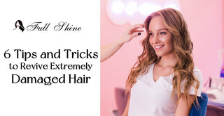 6 Tips and Tricks to Revive Extremely Damaged Hair
