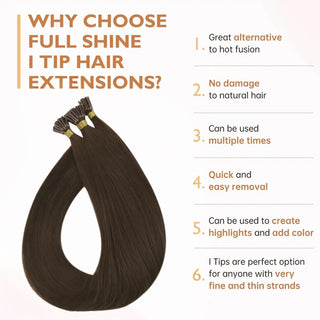 Full Shine Micro Bead I Tip Hair Extensions made with 100% virgin human hair in Medium Brown #4 provide a secure, heat-free, and reusable application.